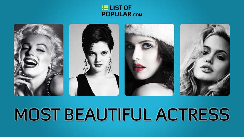 Top 10 Most Beautiful Actress in the World - List of Beauty