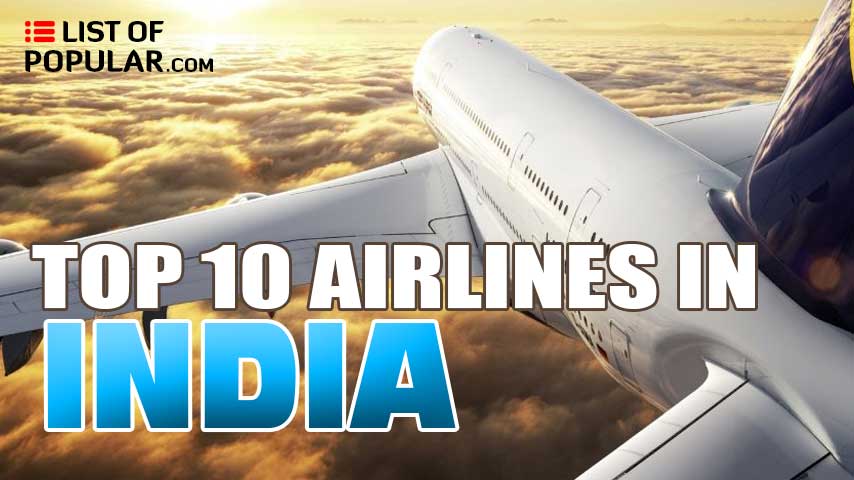 Best Airlines in India | Top 10 List of Popular