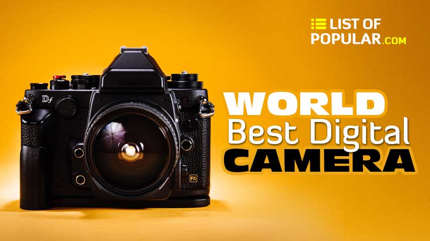 Best Digital Camera Company | List of Top DSLR Camera Brands