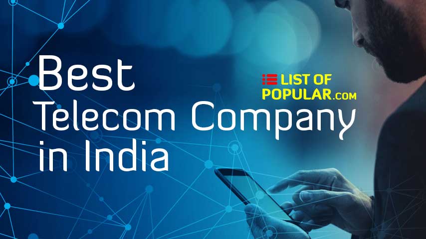 Top Telecom Company in India | Best Indian Telecom Companies List