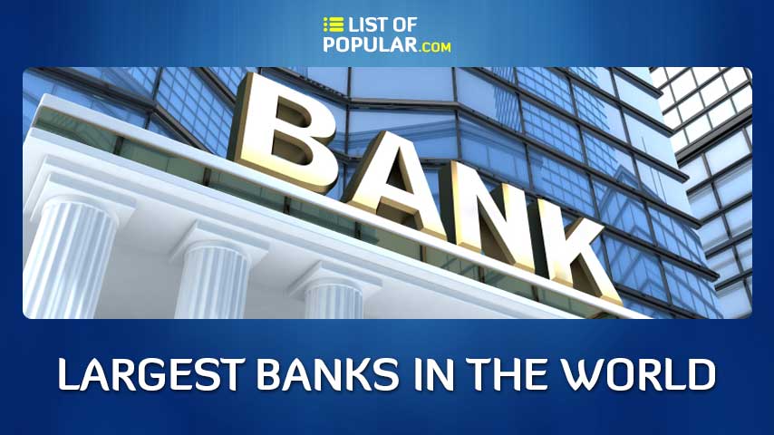 World Largest Bank - Top 10 List