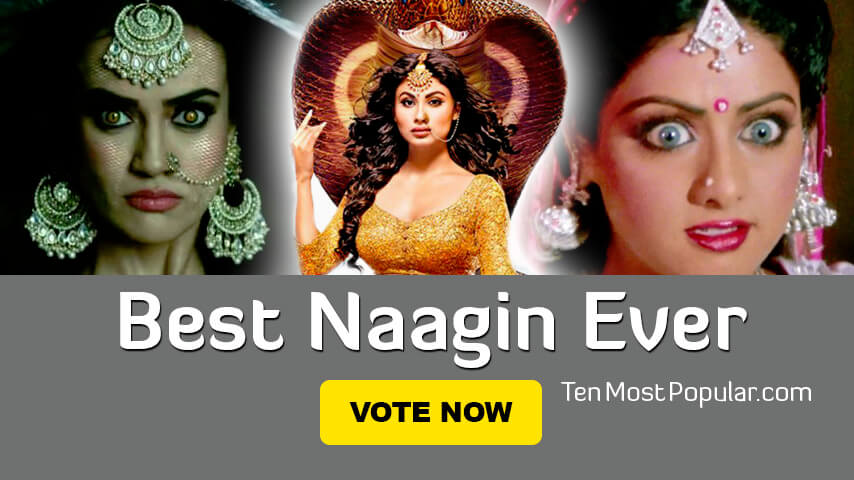 Best Nagin Actress in Bollywood and Television | Top 10 Naagin List