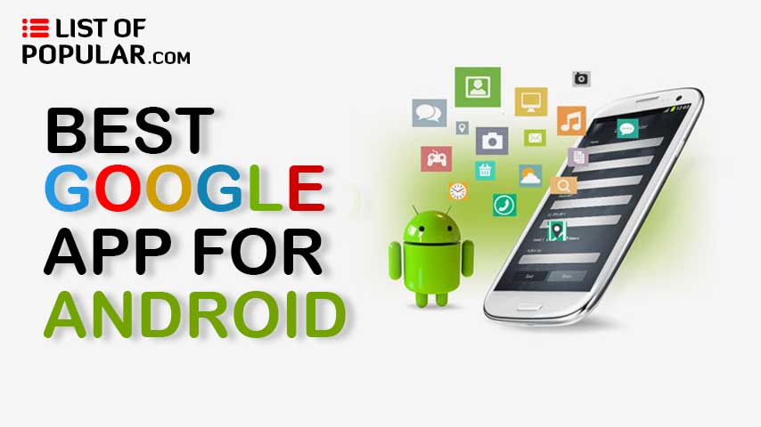 Top 10 Most Useful Free Google App for Android Phone