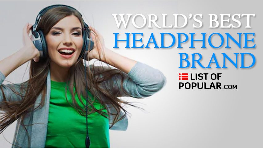 Top 10 Best Headphone Brand | List and Ranking
