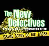 The New Detectives: Case Studies in Forensic Science