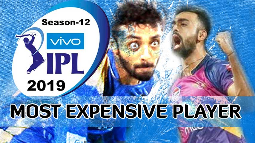 Most Expensive Player in IPL 2019 - Indian Premier League